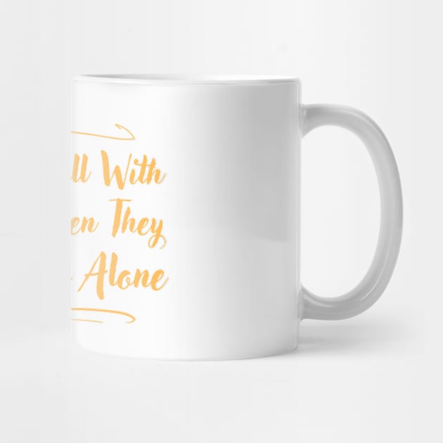 I Work Well With Others When They Leave Me Alone Funny by The WYLD Tribe